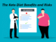 The Keto Diet Benefits and Risks